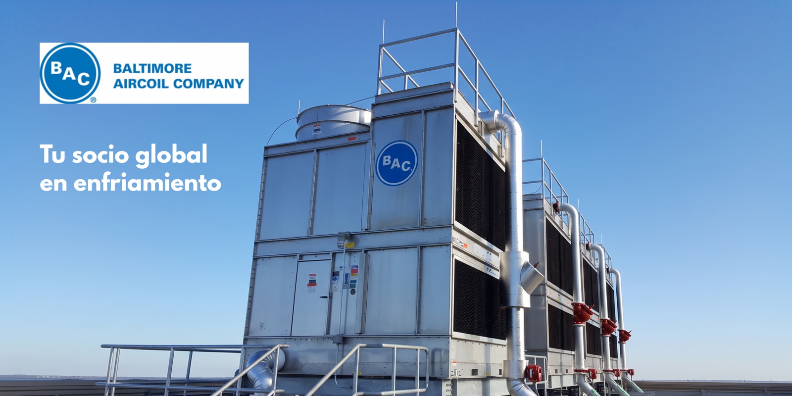 BAC, Baltimore Aircoil Company: tu socio global en enfriamiento